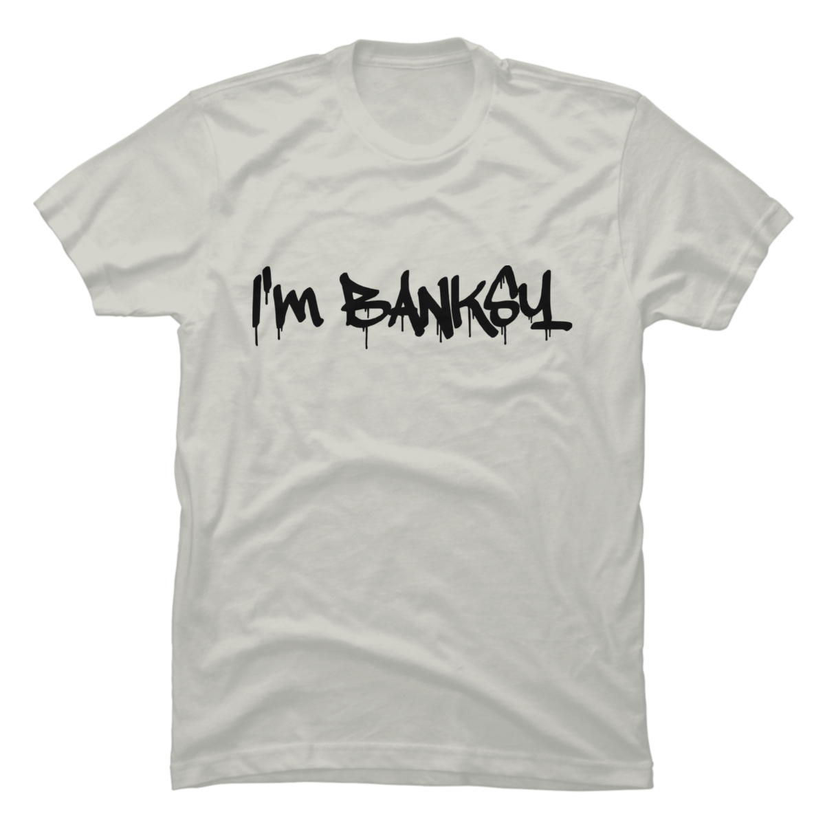 i am banksy shirt